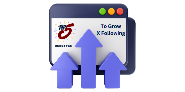 Top 5 Websites to Grow Your X Followers and Reposts Quickly